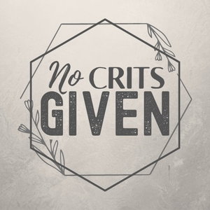 No Crits Given