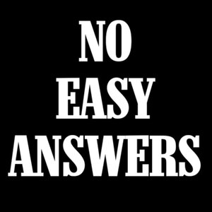 No Easy Answers 
