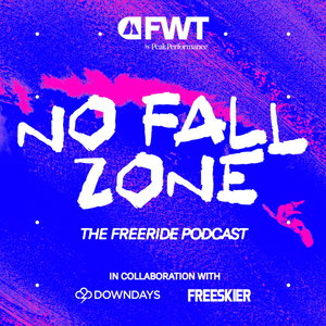 No Fall Zone - The Freeride Podcast