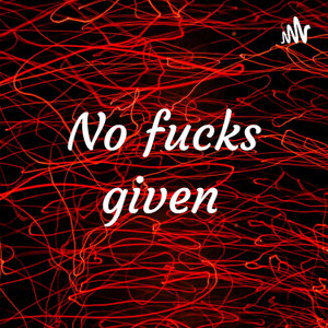 No fucks given 