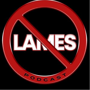 No Lames Podcast 