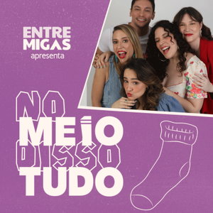 No Meio Disso Tudo