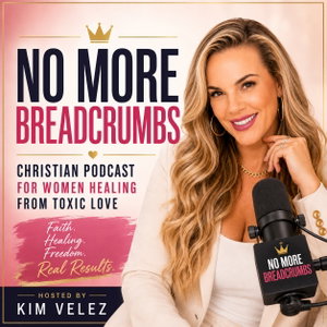 No More Breadcrumbs in Love: Christian Dating, Healing, and Identity for Women Ready to Let God Lead Their Love Life