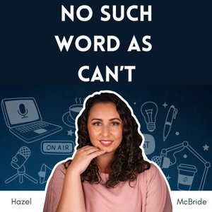 No Such Word as Can’t