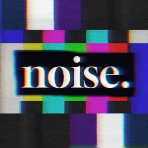 Noise