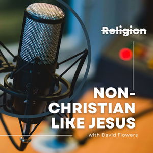 Non-Christian Like Jesus