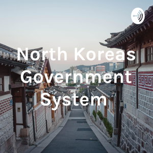 North Koreas Government System 