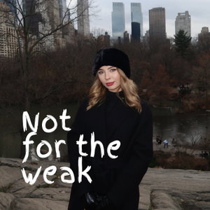 Not For The Weak