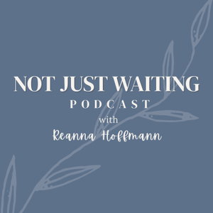 Not Just Waiting 