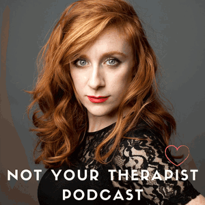 Not Your Therapist