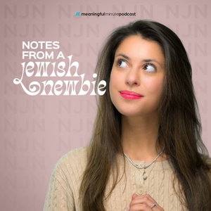 Notes From a Jewish Newbie With Adina Shoshana