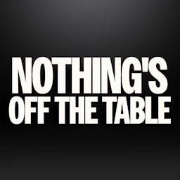 Nothing’s Off the Table with Louis Ruggiero