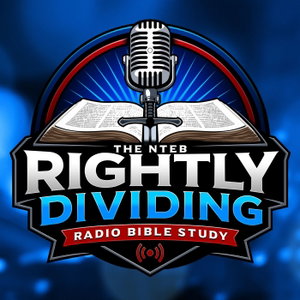 NTEB BIBLE RADIO: Rightly Dividing