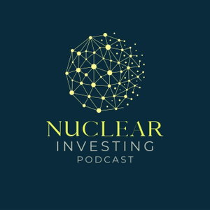 Nuclear Investing Podcast