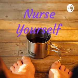 Nurse Yourself