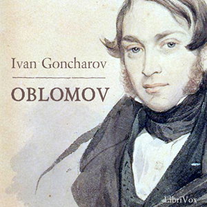 Oblomov by Ivan Goncharov (1812 - 1891)