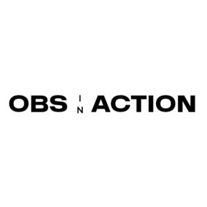 OBS IN ACTION