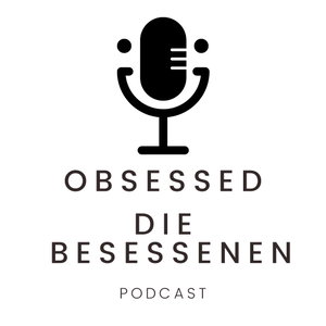 OBSESSED - DIE BESESSENEN
