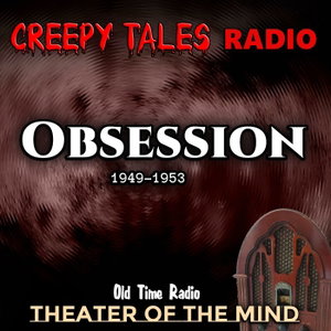 Obsession - Old Time Radio