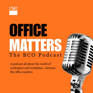Office Matters: The BCO Podcast