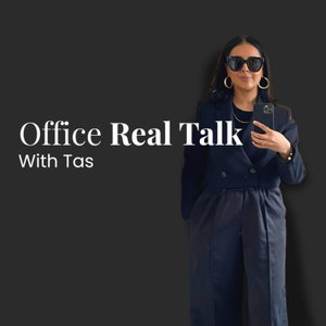 Office Real Talk with Tas