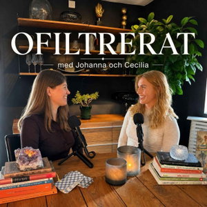 Ofiltrerat med Johanna & Cecilia