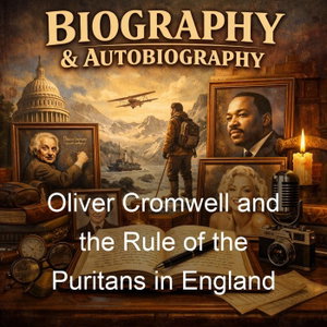 Oliver Cromwell and the Rule of the Puritans in England