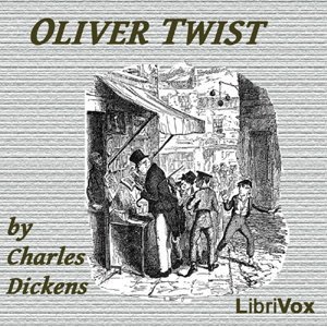 Oliver Twist (version 2) by Charles Dickens (1812 - 1870)