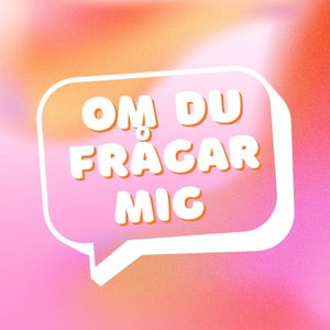 Om Du Frågar Mig