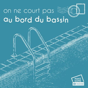 On ne court pas au bord du bassin