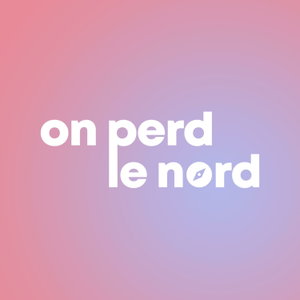 On Perd le Nord