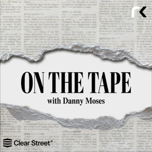 On The Tape with Danny Moses