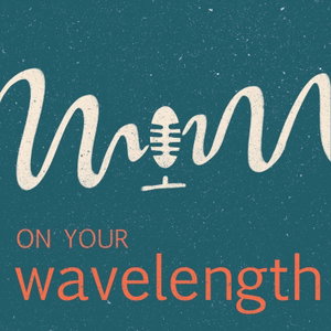 On Your Wavelength