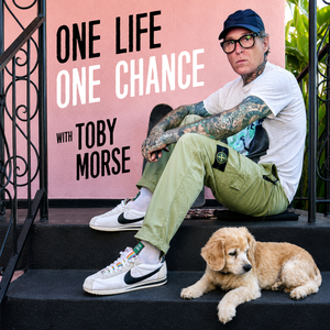 One Life One Chance with Toby Morse