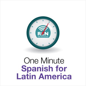 One Minute Spanish for Latin America