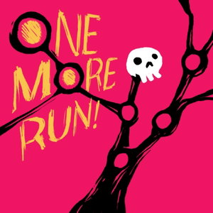 One More Run!
