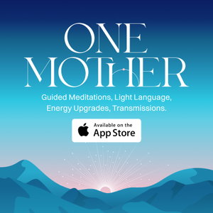 One Mother (Our Sacred Universe Guided Meditations)