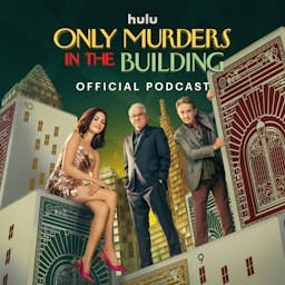 Only Murders in the Building Official Podcast