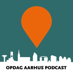 Opdag Aarhus podcast