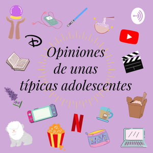 Opiniones de unas típicas adolescentes 