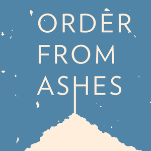 Order From Ashes