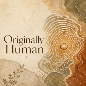 Originally Human