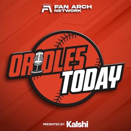Orioles Today | Daily Baltimore Orioles Podcast