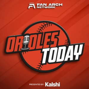 Orioles Today | Daily Baltimore Orioles Podcast