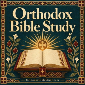 Orthodox Bible Study