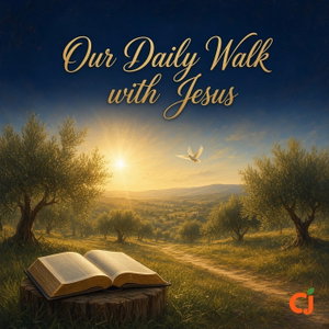 Our Daily Walk with Jesus