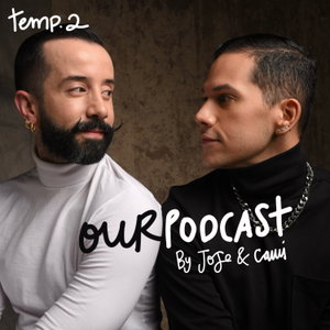 OurPodcast by Jose y Cami