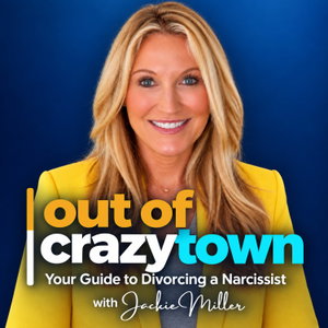 Out of Crazytown: Your Guide to Divorcing a Narcissist
