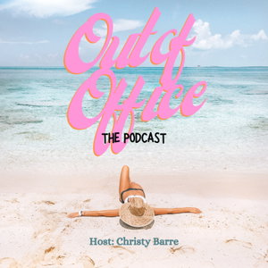 Out Of Office Podcast | CREATE A LIFE YOU LOVE | PERSONAL DEVELOPMENT 