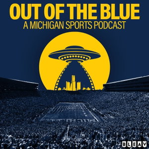 Out of the Blue: A Michigan Sports Podcast